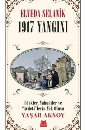 Elveda Selanik- 1917 Yangını