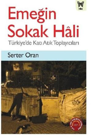 Emeğin Sokak Hali Türkiye’de Katı Atık Toplayıcıları