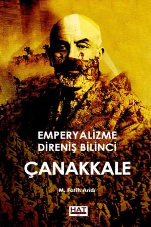 Emperyalizme Direniş Bilinci Çanakkale