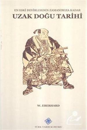 En Eski Devirlerden Zamanımıza Kadar Uzak Doğu Tarihi