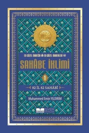 En Güzel Örneğin En Güzel Örnekleri-Sahabe İklimi 1 (Ciltli)