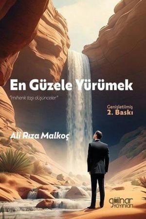 En Güzele Yürümek Mihenk Taşı Düşünceler