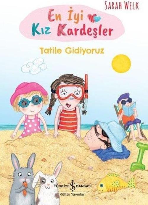 En İyi Kız Kardeşler / Tatile Gidiyoruz