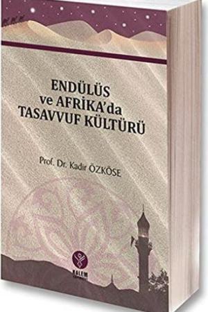 Endülüs ve Afrika’da Tasavvuf Kültürü