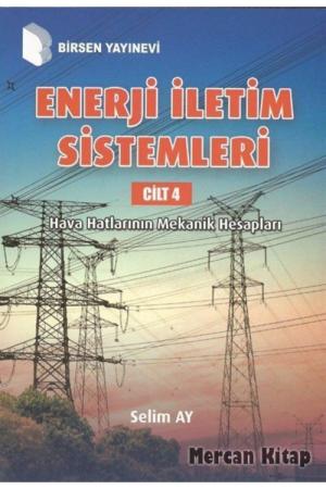 Enerji İletişim Sistemleri Cilt 4 Hava Hatlarının Mekanik Hesapları