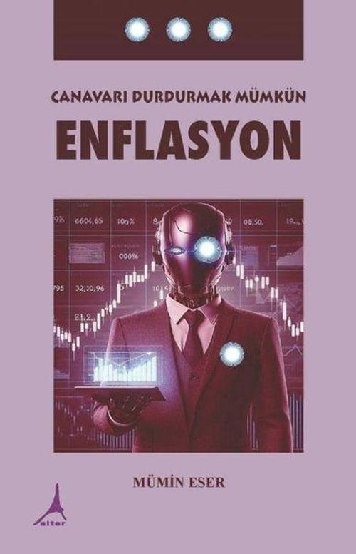 Enflasyon Canavarı Durdurmak Mümkün
