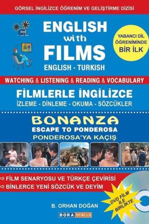 English With Films Bonanza Escape To Ponderosa Filmlerle İngilizce Bonanza Ponderosa’ya Kaçış Watching Listening Reading Vocabulary English-Turkish
