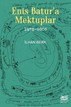 Enis Batur'a Mektuplar (1975-2005)
