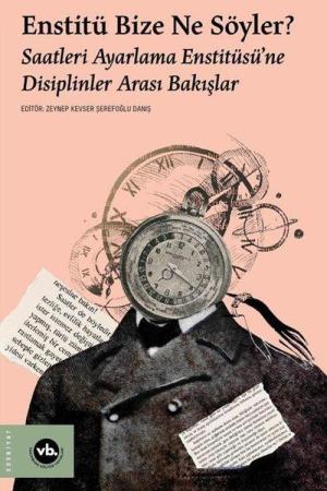 Enstitü Bize Ne Söyler?