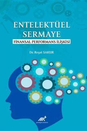 Entelektüel Sermaye Finansal Performans İlişkisi