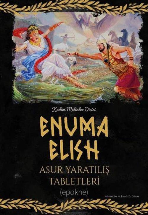 Enuma Elish Asur Yaratılış Tabletleri