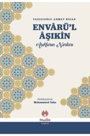 Envarü'l Aşıkin Aşıkların Nurları