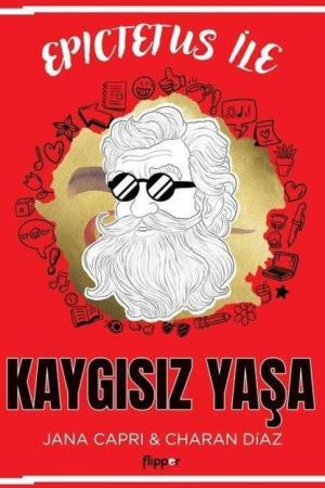 Epictetus ile Kaygısız Yaşa