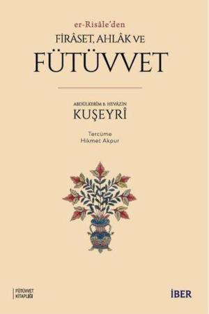er-Risale'den Firaset, Ahlak ve Fütüvvet