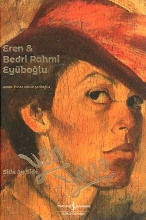 Eren - Bedri Rahmi Eyüboğlu (Ciltli) Yan Yana - Side By Side