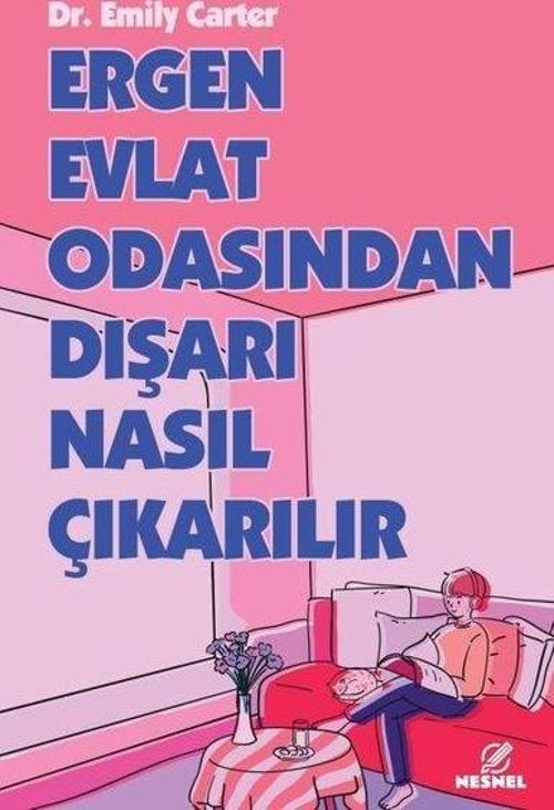 Ergen Evlat Odasından Dışarı Nasıl Çıkarılır