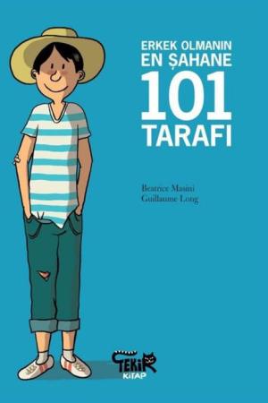 Erkek Olmanın En Şahane 101 Tarafı