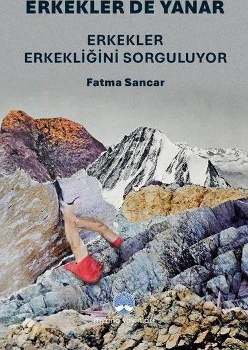 Erkekler De Yanar: Erkekler Erkekliğini Sorguluyor