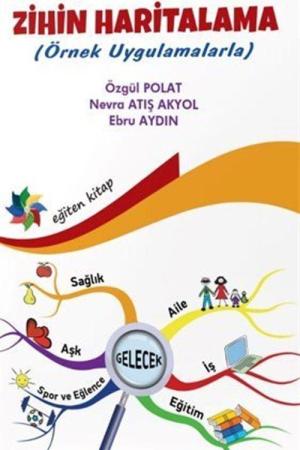 Erken Çocukluk Döneminde Zihin Haritalama (Örnek Uygulamalarla)