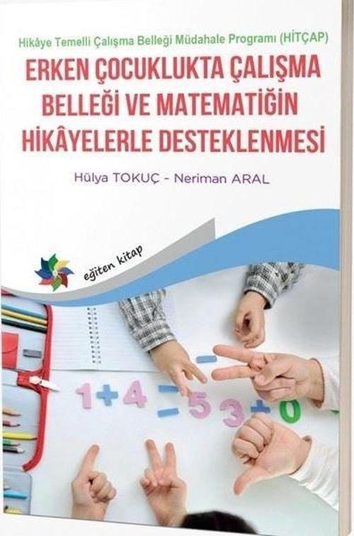 Erken Çocuklukta Çalışma Belleği Ve Matematiğin Hikayelerle Desteklenmesi