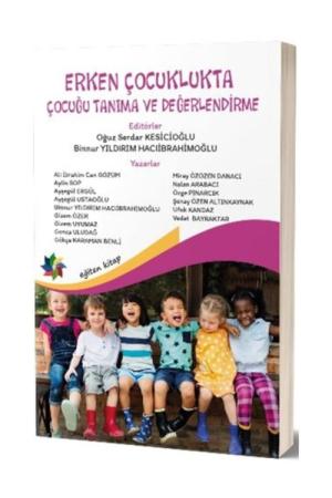 Erken Çocuklukta Çocuğu Tanıma ve Değerlendirme