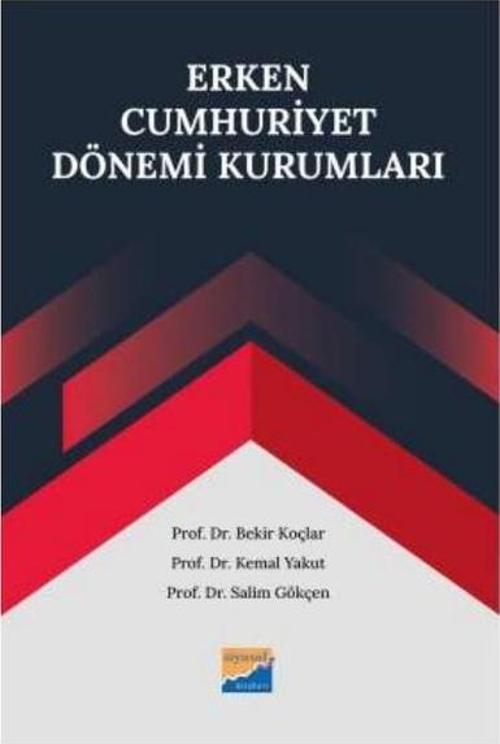 Erken Cumhuriyet Dönemi Kurumları