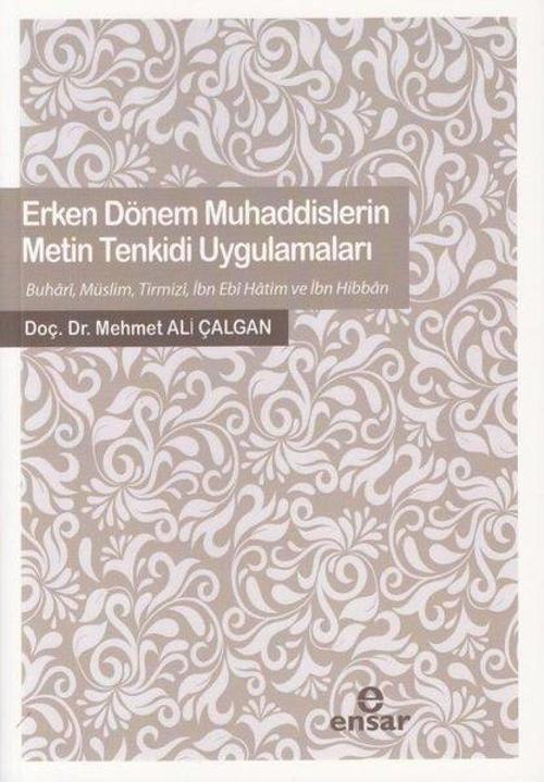 Erken Dönem Muhaddislerin Metin Tenkidi Uygulamaları