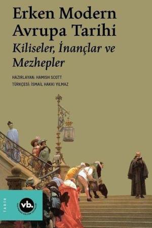Erken Modern Avrupa Tarihi / Kiliseler, İnançlar ve Mezhepler