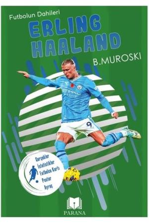 Erling Haaland / Futbolun Dahileri