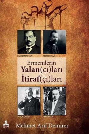 Ermenilerin Yalancıları İtirafçıları
