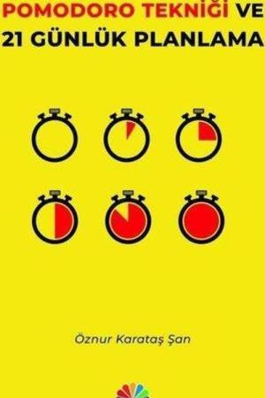 Erteleme Davranışı Pomodoro Tekniği ve 21 Günlük Planlama