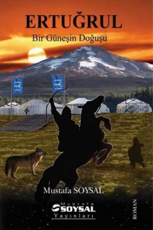 Ertuğrul Bir Güneşin Doğuşu