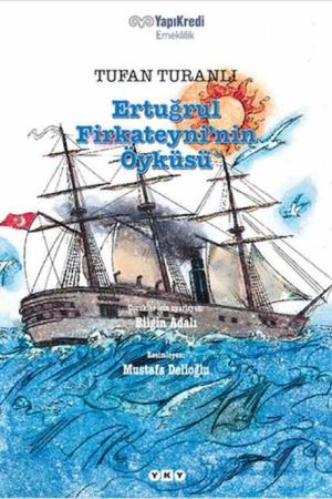 Ertuğrul Firkateyni'nin Öyküsü