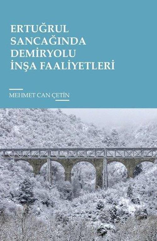 Ertuğrul Sancağında Demiryolu İnşa Faaliyetleri