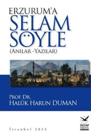 Erzurum'a Selam Söyle