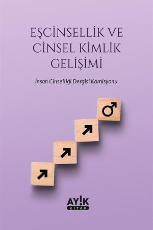 Eşcinsellik ve Cinsel Kimlik Gelişimi