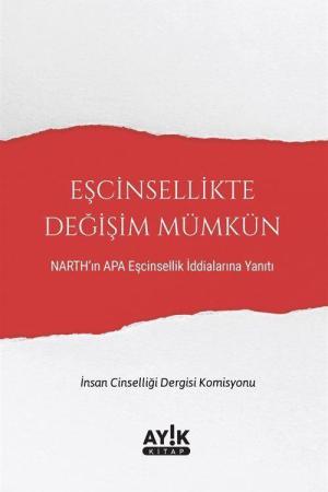 Eşcinsellikte Değişim Mümkün Narth'ın Apa Eşcinsellik İddialarına Yanıtı