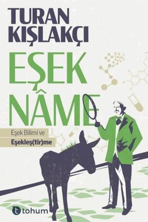 Eşekname Eşek Bilimi ve Eşekleş(tir)me
