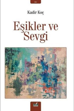 Eşikler ve Sevgi