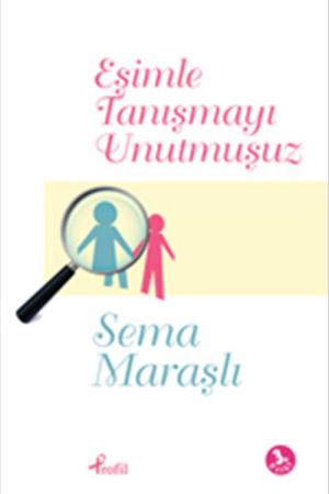 Eşimle Tanışmayı Unutmuşuz