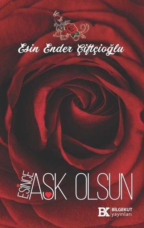 Esince Aşk Olsun