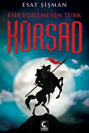 Esir Edilemeyen Türk Kürşad