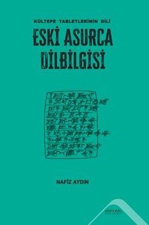 Eski Asurca Dilbilgisi Kültepe Tabletlerinin Dili