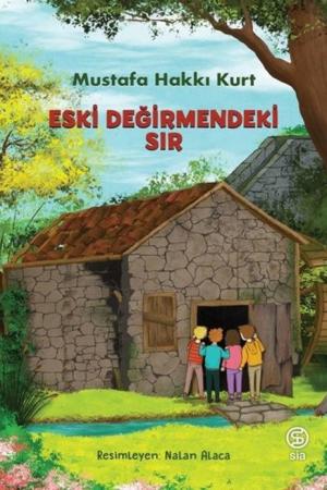 Eski Değirmendeki Sır