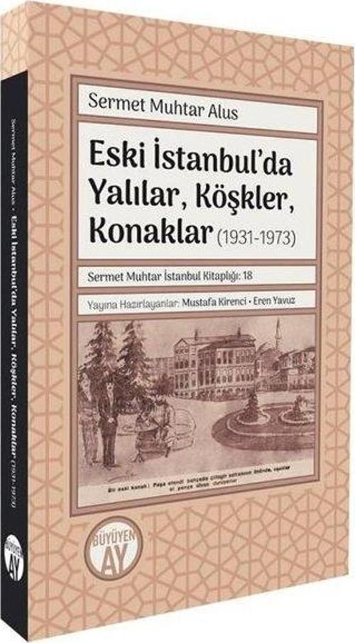 Eski İstanbul'da Yalılar, Köşkler, Konaklar (1931-1973)