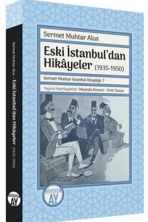 Eski İstanbul'dan Hikayeler (1935-1950)