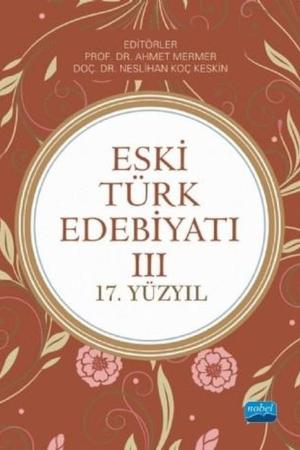 Eski Türk Edebiyatı III (17.Yüzyıl)
