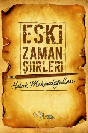Eski Zaman Şiirleri