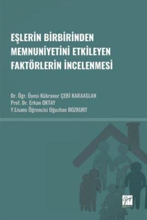 Eşlerin Birbirinden Memnuniyetini Etkileyen Faktörlerin İncelenmesi