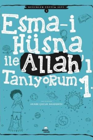 Esma-i Hüsna ile Allah’ı Tanıyorum 1
